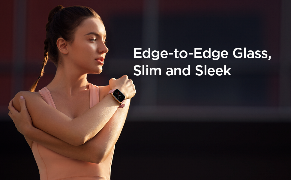 Edge to Edge Glass, Slim and Sleek